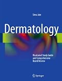 Dermatology: Illustrated Study Guide and Comprehensive Board Review
