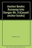 Runaway into danger