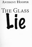 The glass lie