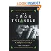 The Iron Triangle: Inside the Secret World of the Carlyle Group