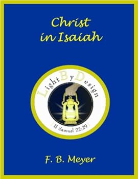 christ in isaiah - f. b. meyer