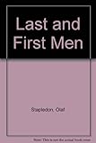 Last and first men : a story of the near and far future