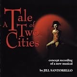 A Tale of Two Cities - Original Concept Recording of the Broadway Musical(2002)