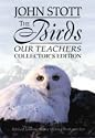 The Birds Our teachers: Biblical Lessons from a lifelong bird-watcher. Book with 30 minute DVD