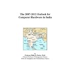 Click here to buy The 2007-2012 Outlook for Computer Hardware in India by Philip M. Parker.