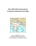 Review ICON Group International, Inc.  / The 2007-2012 Outlook for Computer Hardware in India