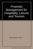 Financial management for the hospitality, tourism and leisure industries