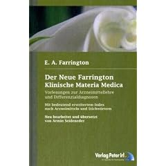 Der Neue Farrington: Klinische Materia Medica: Vorlesungen zur Arzneimittellehre und Differenzialdiagnosen
