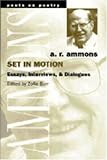Set in Motion: Essays, Interviews, and Dialogues (Poets on Poetry)