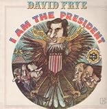 I AM THE PRESIDENT LP UK ELEKTRA 1970