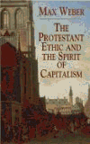 The Protestant Ethic and the Spirit of Capitalism