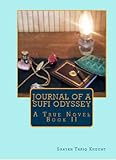 IMAGE OF Journal of a Sufi Odyssey A True Novel Book II