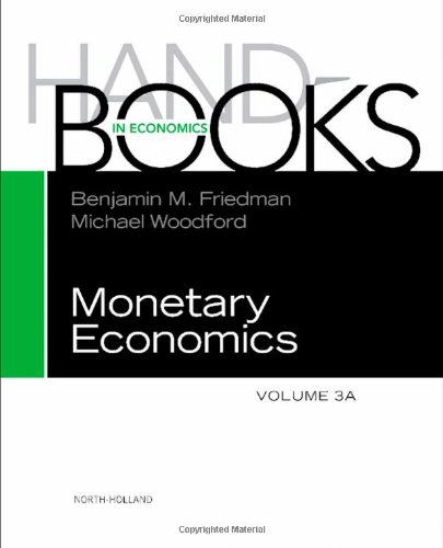 Handbook of Monetary Economics vols 3A+3B Set, Volume 3