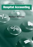 HFMAs Introduction to Hospital Accounting
