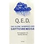 Q. E. D: Das kleine Handbuch der Gottesbeweise