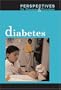 Diabetes (Perspectives on Diseases & Disorders)