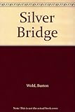 The silver bridge