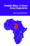 Chadian Diary: A Peace Corps Experience