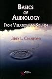 Basics of Audiology: Vibrations to Sounds