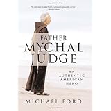 Father Mychal Judge: An Authentic American Hero