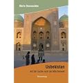 Usbekistan: Auf der Suche nach der M�rchenwelt aus 1001 Nacht