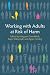Working With Adults at Risk of Harm Working With Adults at Risk of Harm