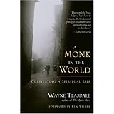 A Monk in the World: Cultivating a Spiritual Life