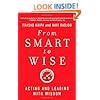 From Smart to Wise: Acting and Leading with Wisdom