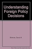 Understanding foreign policy decisions : the Chinese case