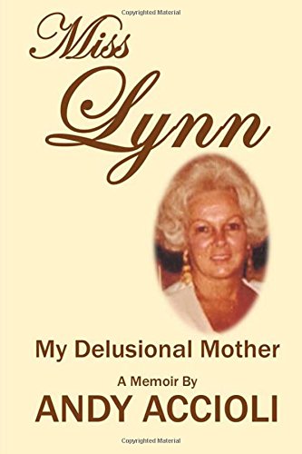 miss lynn my delusional mother