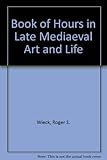 Book of hours in medieval art and life