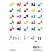Start to Sign!