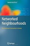 Networked Neighbourhoods: The Connected Community in Context