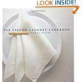 The French Laundry Cookbook by Thomas Keller and Deborah Jones
