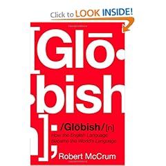 Globish  How the English Language Became the World's Language