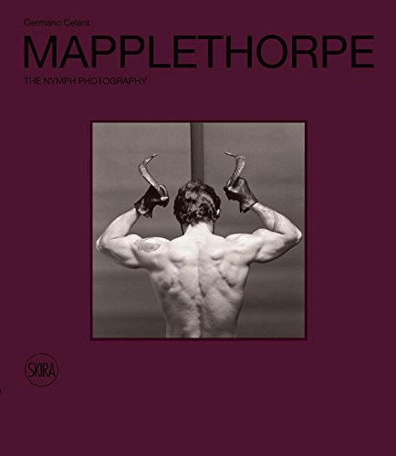 Robert Mapplethorpe: The Nymph Photography