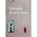 Straight Razor Days