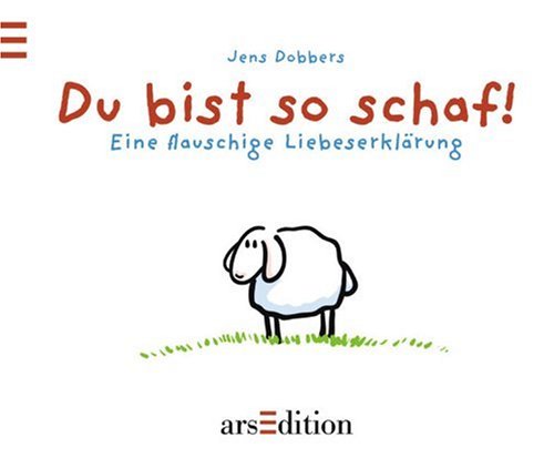 Produkt-Bild: Du bist so schaf!: Eine flauschige Liebeserkl&auml;rung