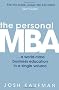The Personal MBA: A World-Class Business Education in a Single Volume