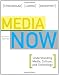 Media Now: Understanding Media, Culture, and Technology