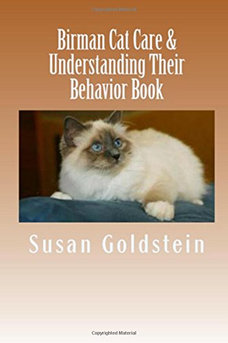 Birman Cat Care & Understanding Their Behavior Book, by Susan Goldstein