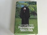 41sZWwoQ2BL. SL160  Pfarrers Kinder, Müllers Vieh : Memoiren e. unvollkommenen Pfarrfrau.