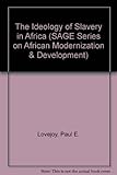 The Ideology of slavery in Africa