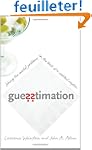 Guesstimation: Solving the World's Pr...