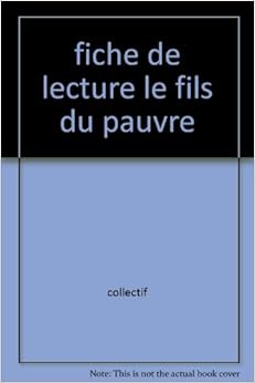 Fiche de lecture fils du pauvre