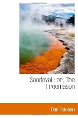 Sandoval : or, The Freemason