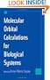 Molecular Orbital Calculations for Biological Systems (Topics in Physical Chemistry)