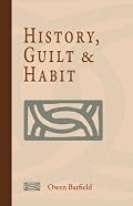 History, Guilt and Habit