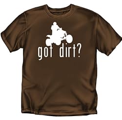 Got Dirt - 4 Wheeling T-Shirt