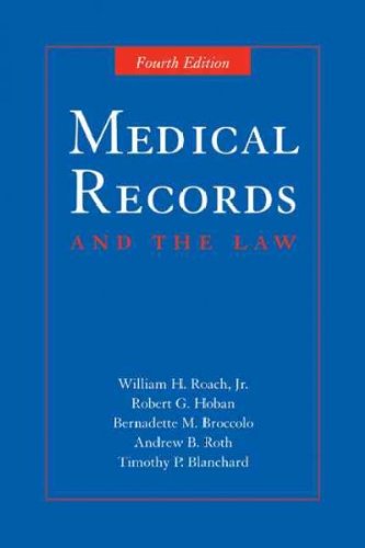 Medical Records and the Law, Fourth 4th Edition